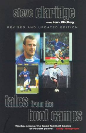 Tales From The Boot Camps by Steve Claridge & Ian Ridley