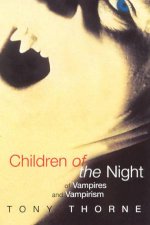 Children Of The Night Of Vampires And Vampirism