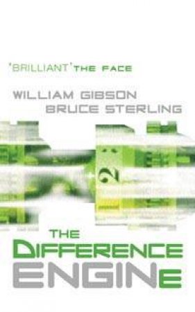 The Difference Engine by William Gibson & Bruce Sterling