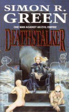 Deathstalker by Simon R Green