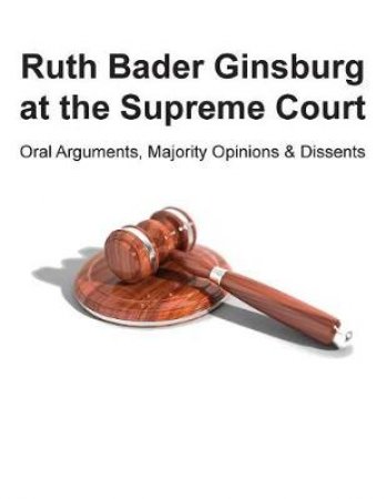 Ruth Bader Ginsburg at the Supreme Court by Unknown