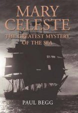 Mary Celeste The Greatest Mystery Of The Sea