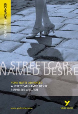 Streetcar Named Desire: York Notes Advanced by Sambrook Hana