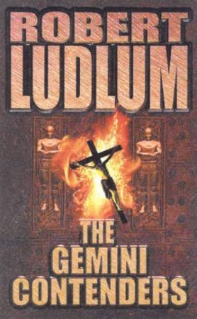 The Gemini Contenders by Robert Ludlum