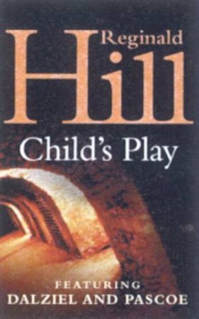 Child's Play by Reginald Hill