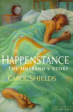 Happenstance by Carol Shields