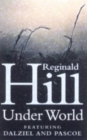 Under World by Reginald Hill