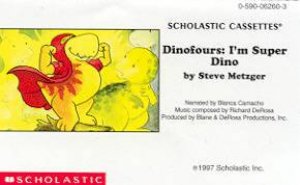 Dinofours: I'm Super Dino - Cassette by Steve Metzger
