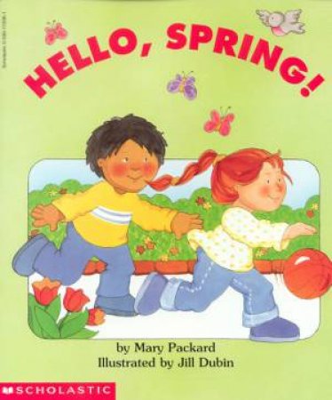 Hello Reader: Hello, Spring! by Mary Packard