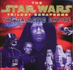 The Star Wars Trilogy Scrapbook The Galactic Empire