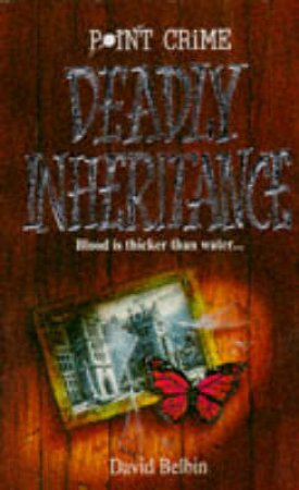 Point Crime: Deadly Inheritance by David Belbin