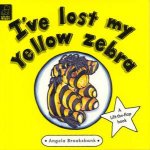 Ive Lost My Yellow Zebra