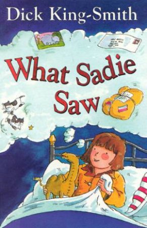 Young Hippo: What Sadie Saw by Dick King-Smith