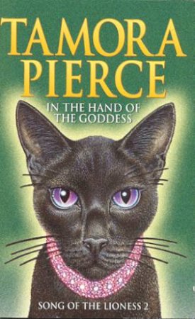 In the Hand Of The Goddess by Tamora Pierce