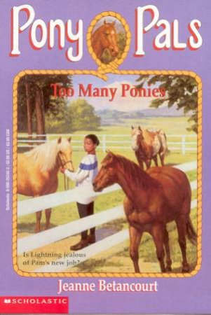 Too Many Ponies by Jeanne Betancourt