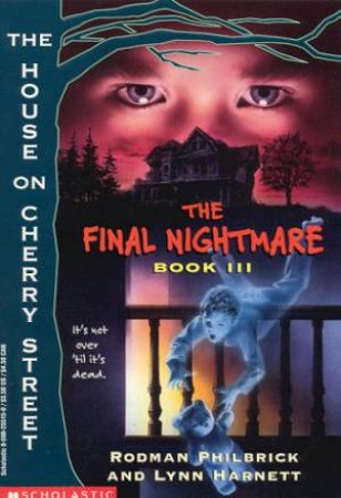 The Final Nightmare by Rodman Philbrick & Lynn Harnett
