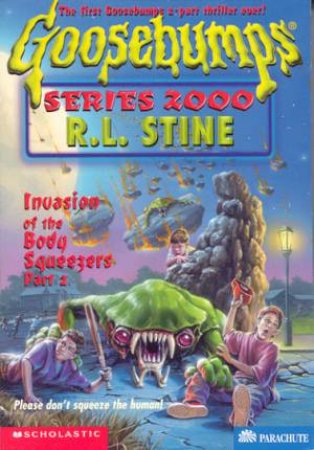 Invasion Of The Body Sqeezers 2 by R L Stine