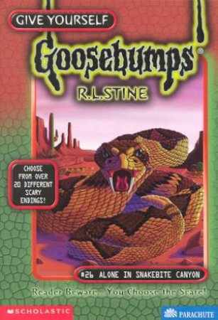 Alone In Snakebite Canyon by R L Stine