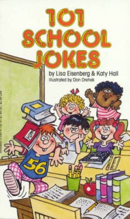 101 School Jokes by Lisa Eisenberg & Katy Hall