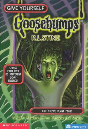 You're Plant Food! by R L Stine