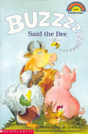 Buzz Said The Bee by Wendy Cheyette Lewison