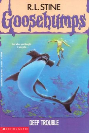 Deep Trouble by R L Stine