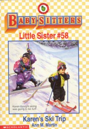 Karen's Ski Trip by Ann M Martin