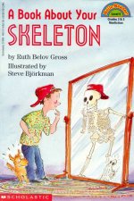 A Book About Your Skeleton