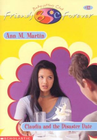 Claudia And The Disaster Date by Ann M Martin