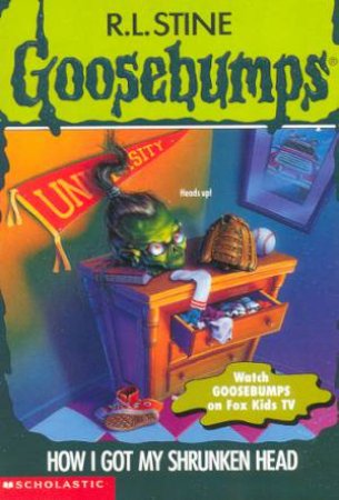 How I Got My Shrunken Head by R L Stine