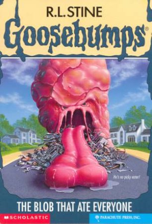 The Blob That Ate Everyone by R L Stine