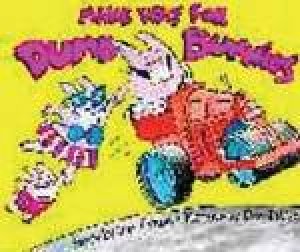 Make Way For Dumb Bunnies by Sue Denim