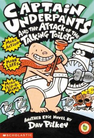 The Attack Of The Talking Toilets by Dav Pilkey