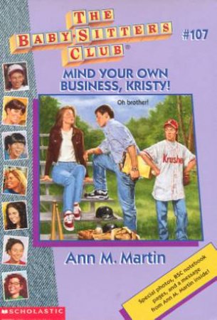 Mind Your Own Business, Kristy! by Ann M Martin