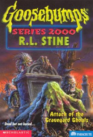 Attack Of The Graveyard Ghouls by R L Stine