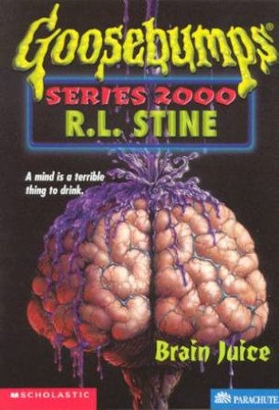 Brain Juice by R L Stine