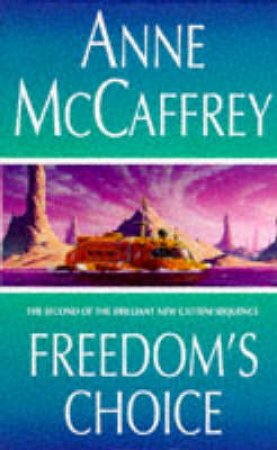 Freedom's Choice by Anne McCaffrey