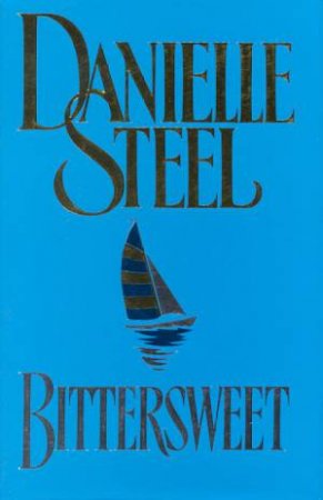 Bittersweet by Danielle Steel