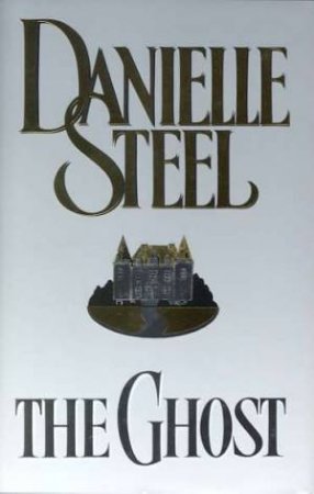 The Ghost by Danielle Steel