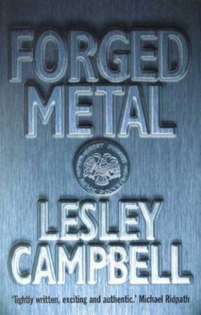 Forged Metal by Lesley Campbell