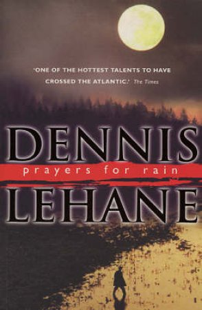 Prayers For Rain by Dennis Lehane