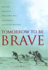 Tomorrow To Be Brave