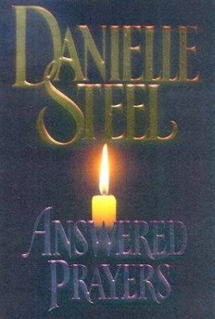 Answered Prayers by Danielle Steel