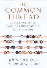 The Common Thread The Human Genome Project