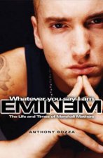 Eminem Whatever You Say I Am