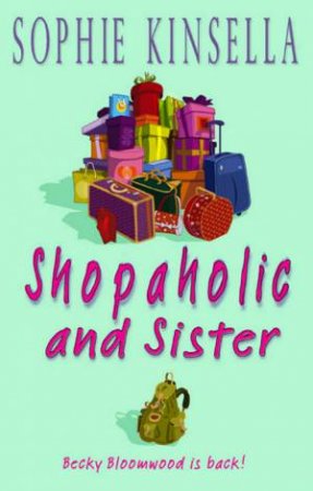 Shopaholic & Sister by Sophie Kinsella