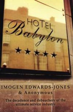 Hotel Babylon by Imogen Edwards-Jones