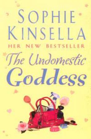 The Undomestic Goddess by Sophie Kinsella