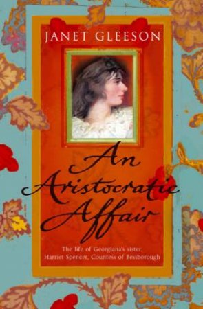 An Aristocratic Affair by Janet Gleeson