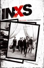 Inxs Story To Story The Official Autobiography